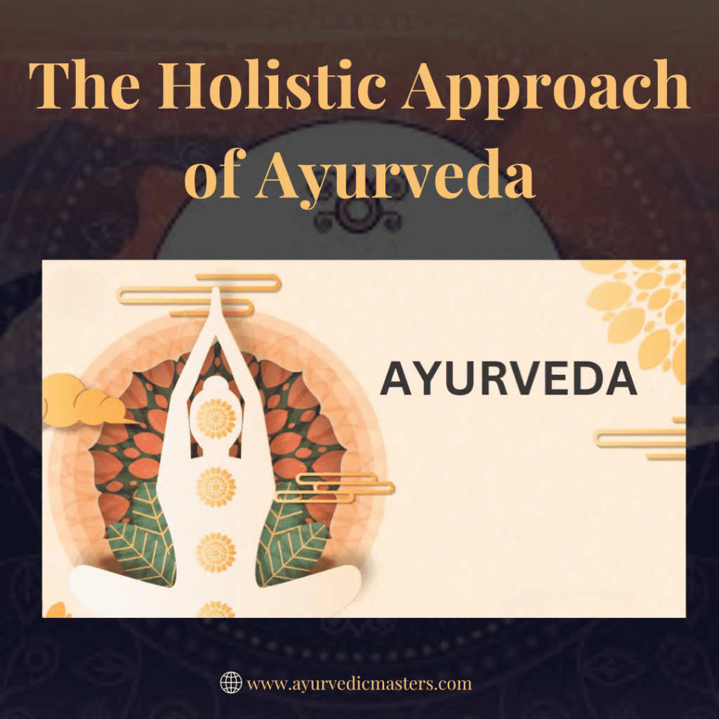 Holistic Approach of Ayurveda 