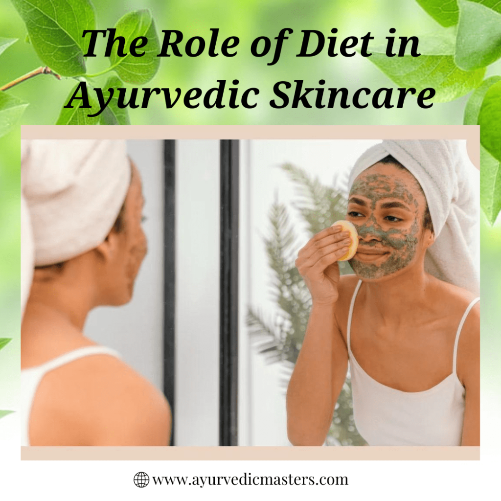 Importance of Diet in ayurvedic skincare